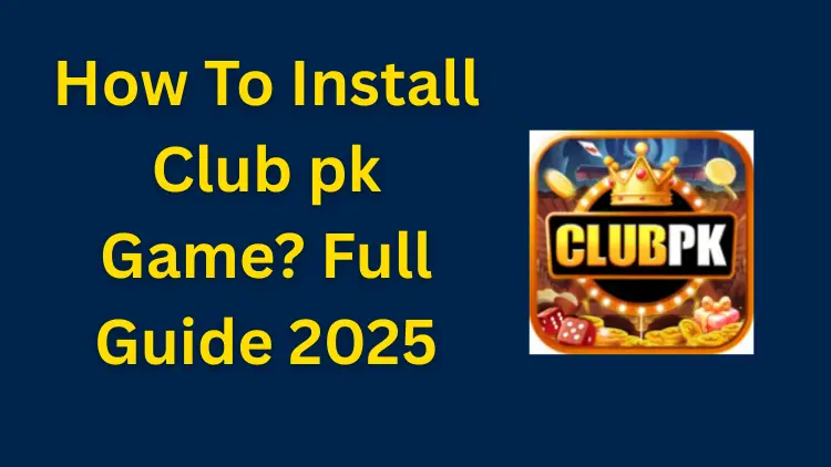 Install Club pk Game