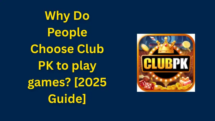 Choose Club PK to play games